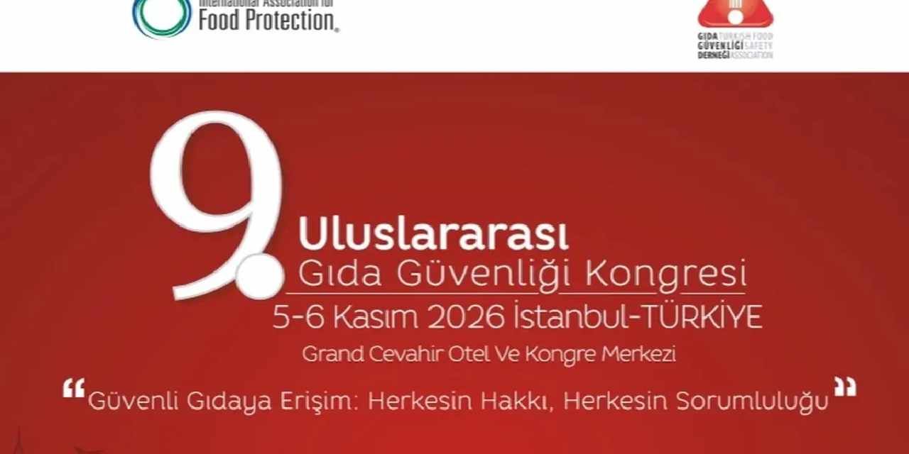 9. Uluslararası Gıda Güvenliği Kongresi’nin programı açıklandı