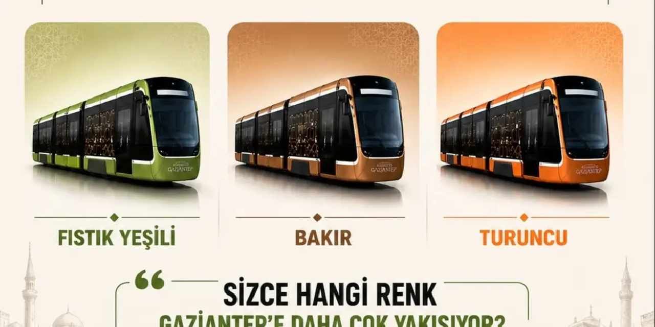 Gaziantepliler tramvay renklerini kendileri netleştirecek